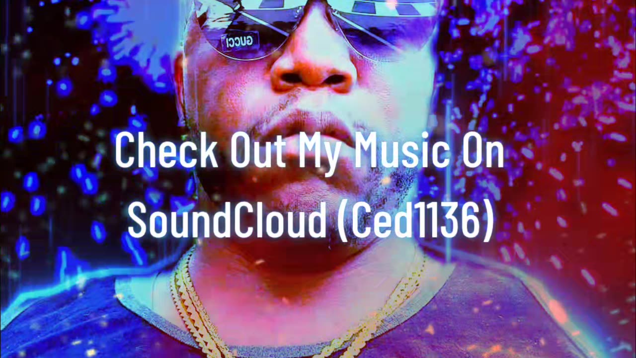 Check out my exclusive music on SoundCloud (Ced1136)