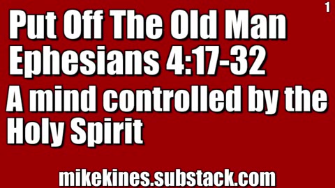 2024 06 17 || Put Off The Old Man || Ephesians 4:17
