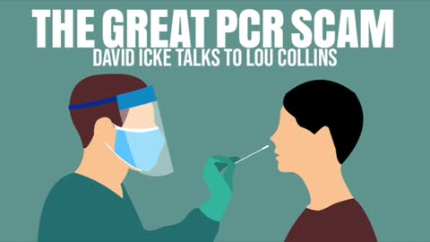 The Great PCR Scam - David Icke Talks To Lou Collins