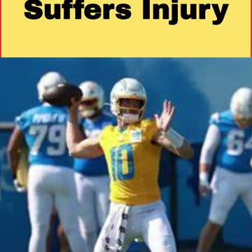 Justin Herbert Suffers Injury