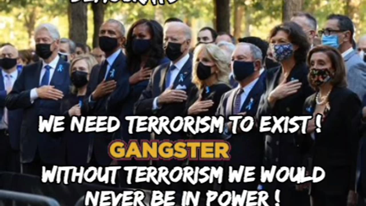 Thes DEMOCRATS: We need terrorism to exist! Without terrorism we would never be in power!