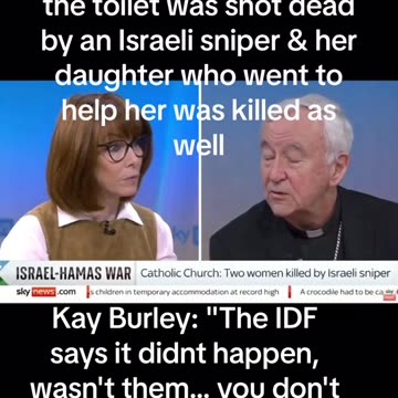 She's taken a back with his response. SKY NEWS-KAY BURLEY