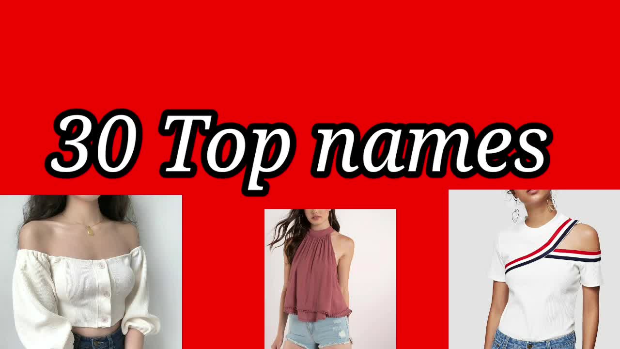 30 Different Types of tops with their Names | women tops | top guide