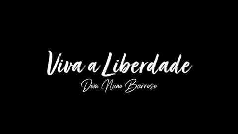 VIVA A LIBERDADE - Nuno Barroso