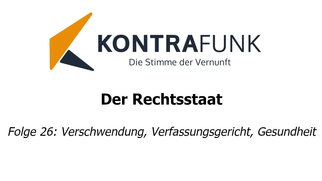 Der Rechtsstaat - Folge 26: Verschwendung, Verfassungsgericht, Gesundheit
