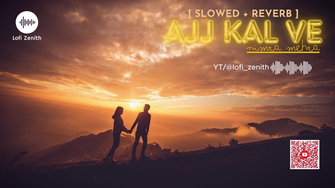 AJJ KAL VE - NIMRA MEHRA - [SLOWED + REVERB] | Mind-Blowing Remix! #lofimusic #ajjkalve #lovesong