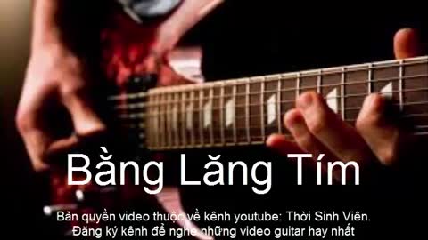 Guitar sinh viên - Bằng Lăng Tím(Bản gốc)