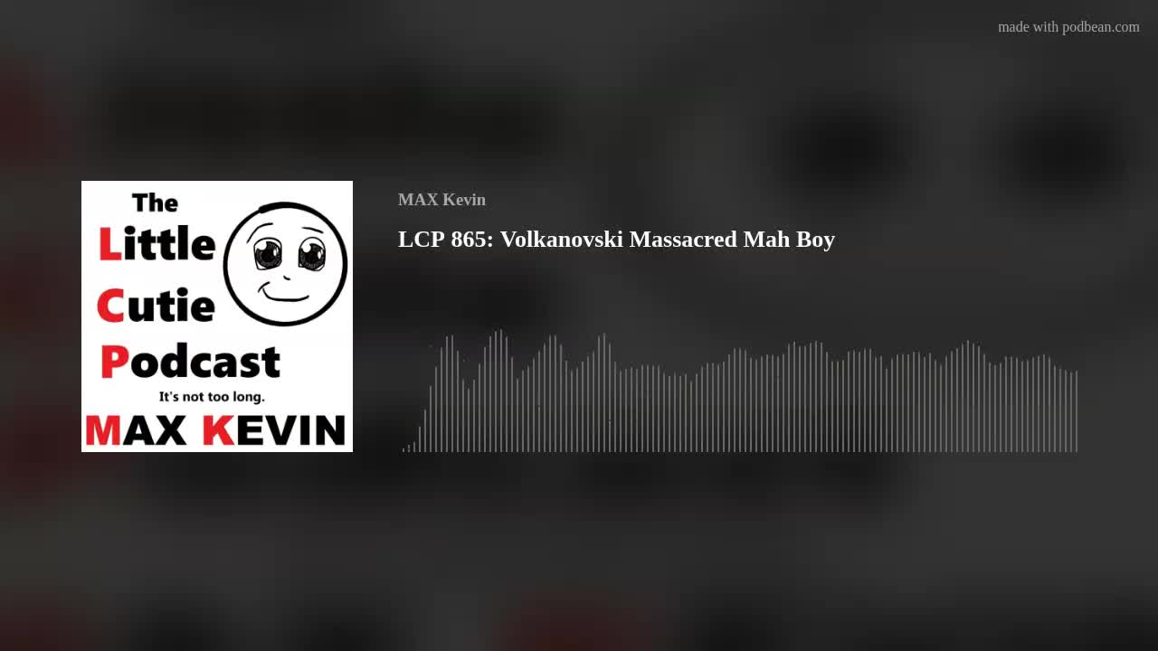 LCP 865: Volkanovski Massacred Mah Boy