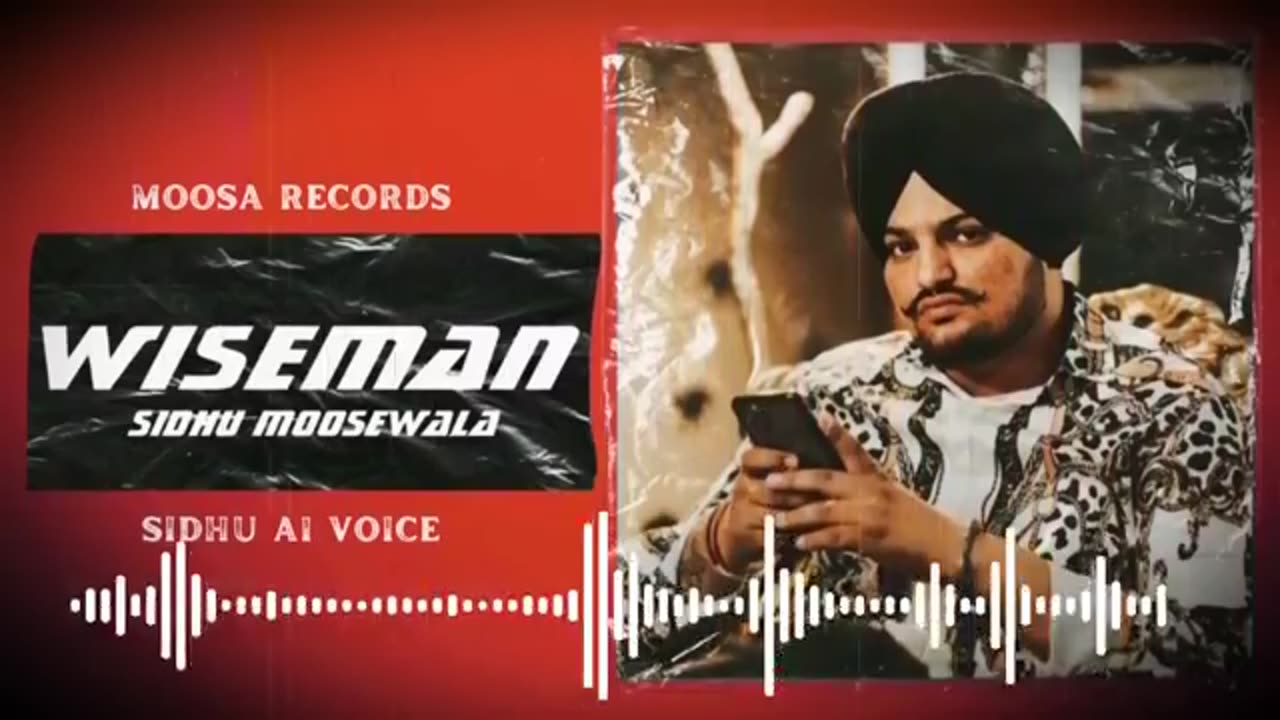 Wiseman- Sidhu moose Wala