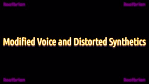Modified Voice and Distorted Synthetics (Soundtrack)