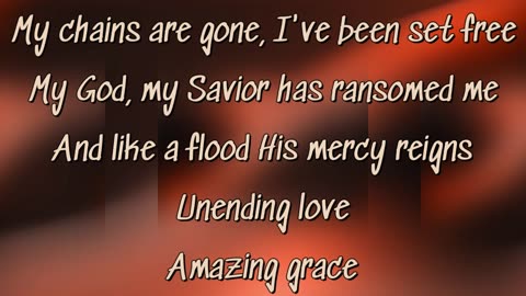 Amazing Grace (My Chains Are Gone) - Chris Tomlin (Instrumental Remix Lyric Video)