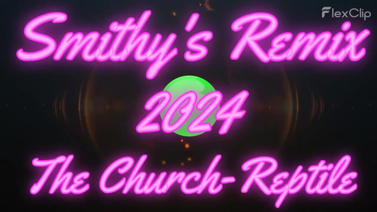 The Church - Reptile 2024 (Smithy's Remix)