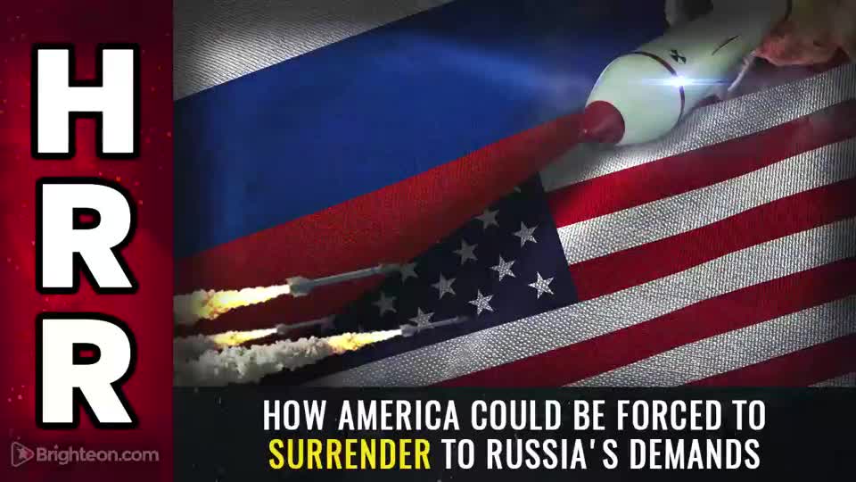 Special Report - How America Could Be Forced To SURRENDER To Russias Demands