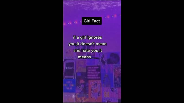 If a Girl Ignores you, it doesn't mean She Hate you, it means......