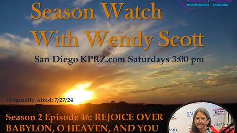 Season 2 Episode 46: REJOICE OVER BABYLON O HEAVEN, HOLY APOSTLES & PROPHETS FOR GOD HAS AVENGED YOU