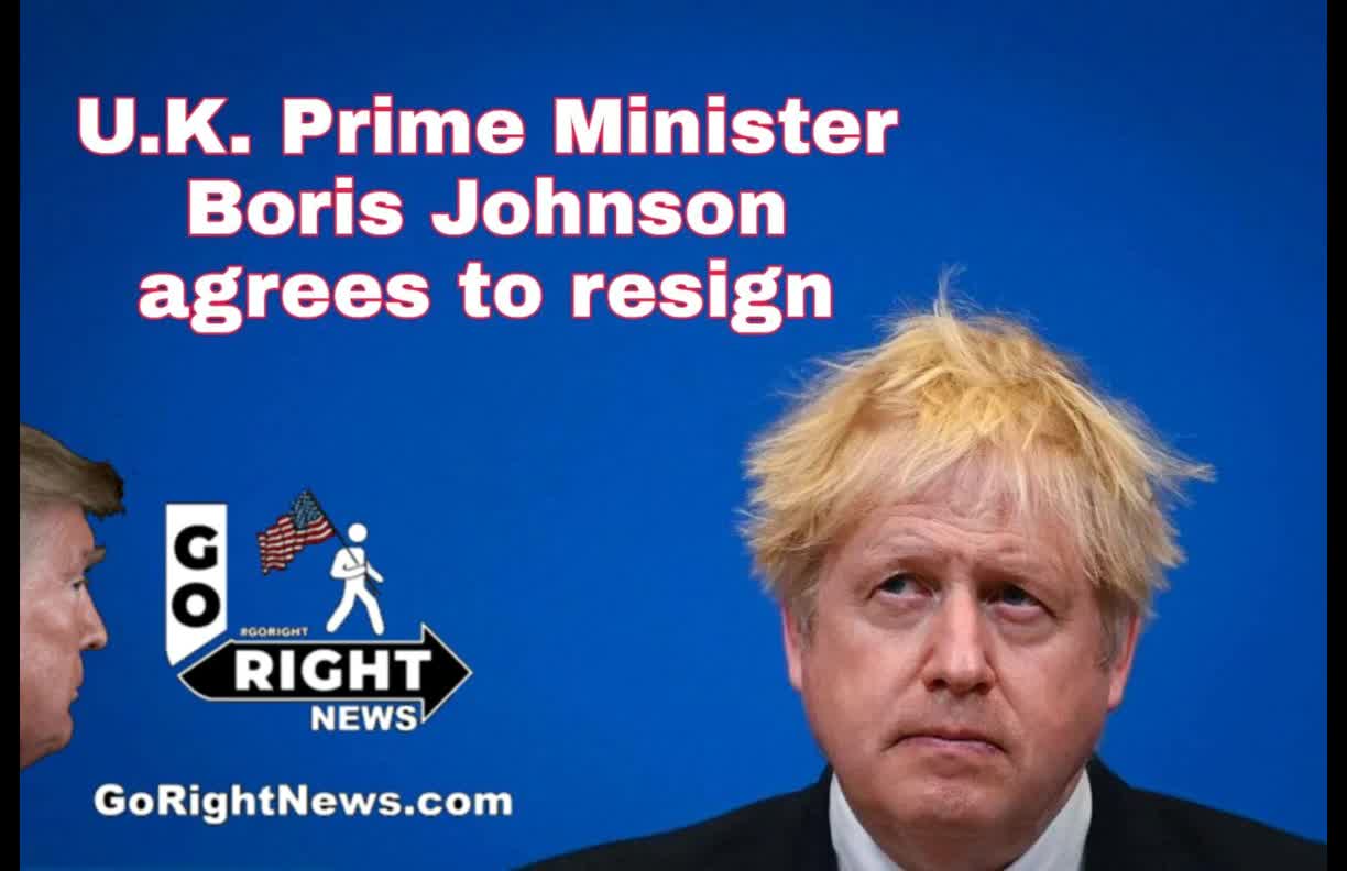 U.K. Prime Minister Boris Johnson agrees to resign