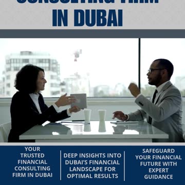 Professional Financial Consulting Firm in Dubai for Comprehensive Support
