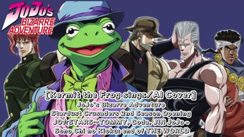 [Kermit the Frog AI Cover] JJBA SC Opening 2 JO☆STARS:TOMMY, Coda, JIN - JoJo: Sono Chi no Kioku