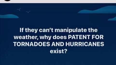 If they can't manipulate the weather, why does PATENT FOR TORNADOES AND HURRICANES exist?