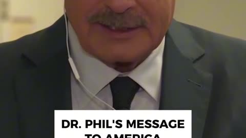 Dr. Phil: "We've got to get back to being Americans first and Republicans or Democrats second"