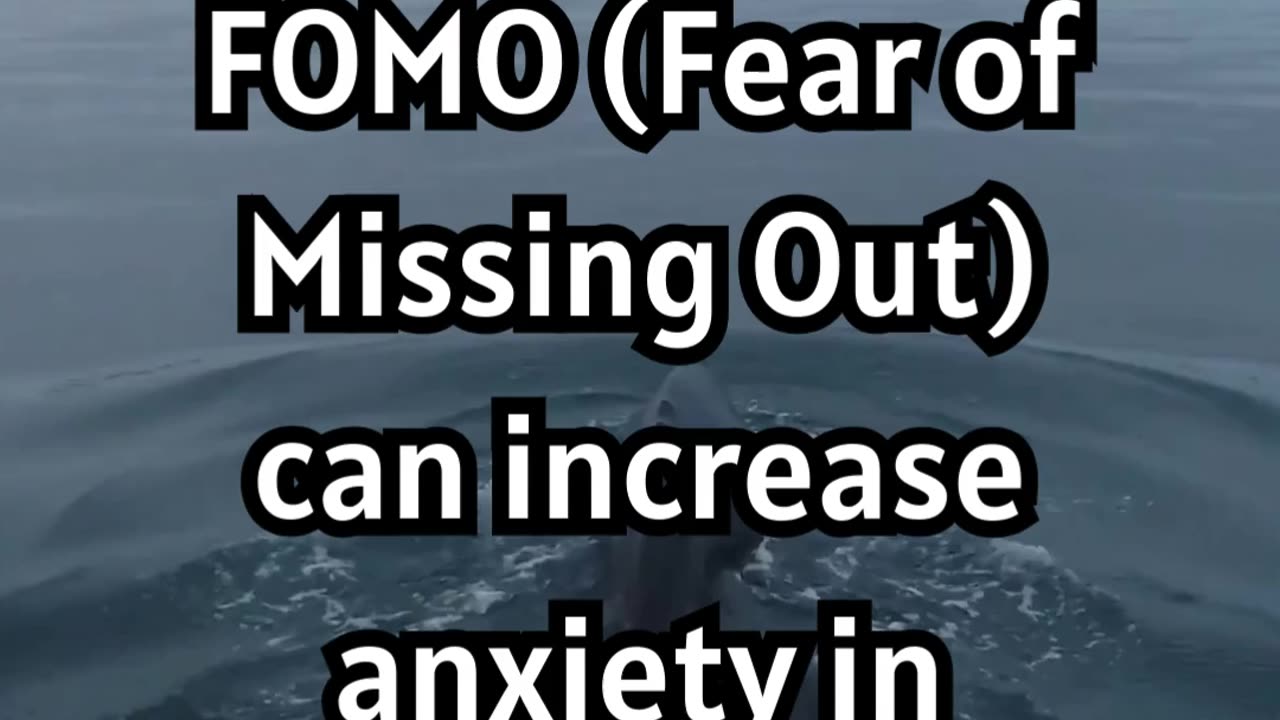 Fear of Missing Out