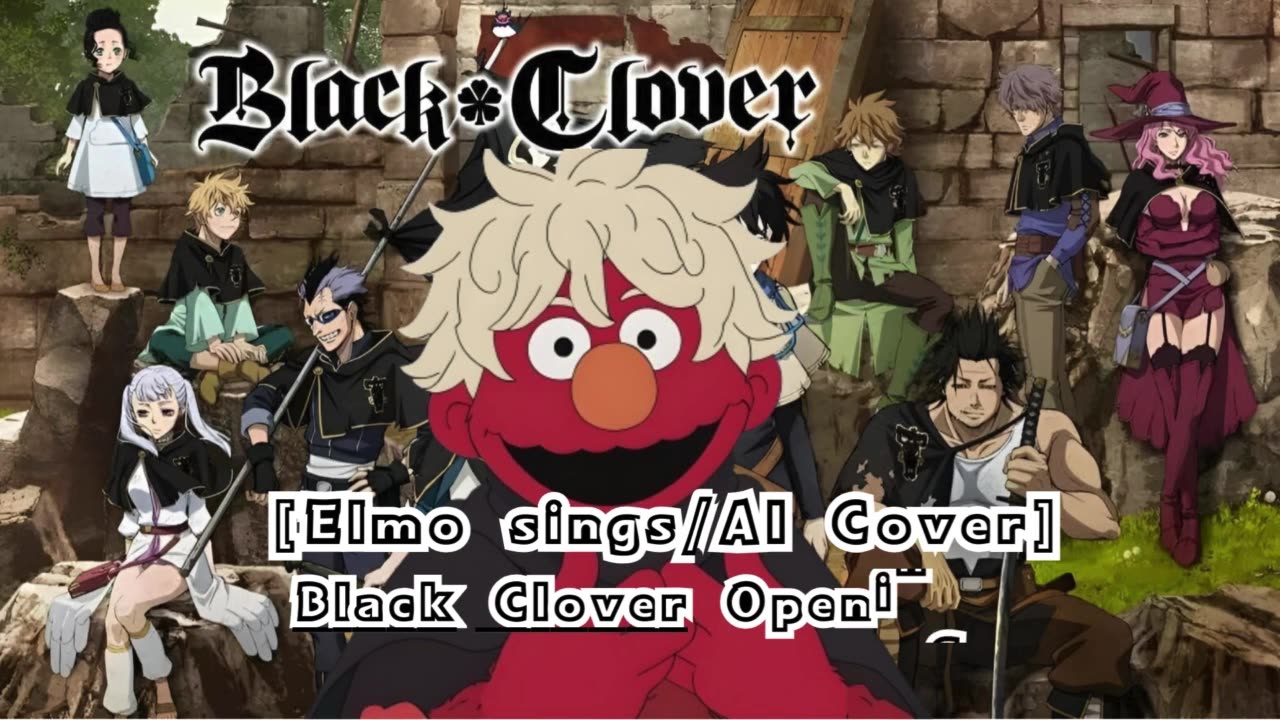 [Elmo sings/AI Cover] Black Clover Opening 2 BiSH - PAiNT it BLACK