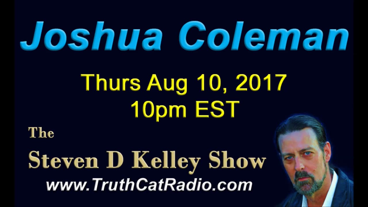 Joshua Coleman, Steven D Kelley Show Aug-10-2017