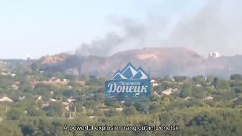 A powerful explosion rang out in Donetsk