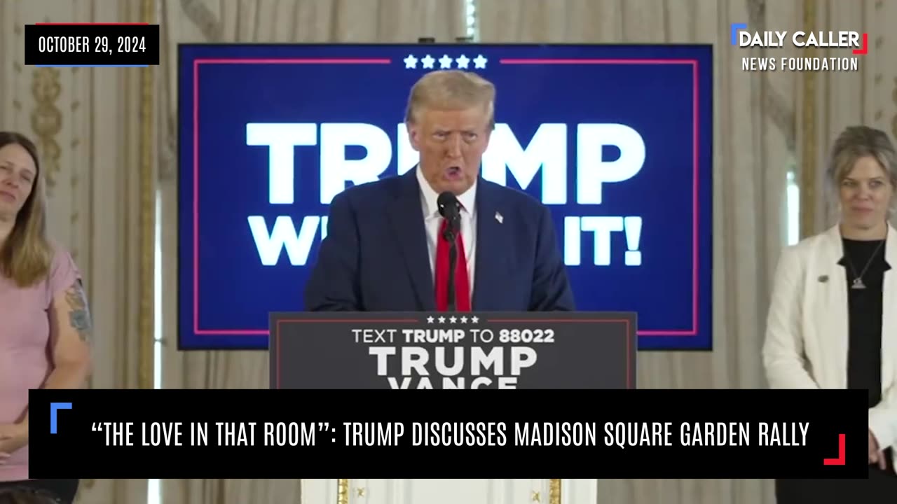 "The Love In That Room": Trump Discusses Madison Square Garden Rally