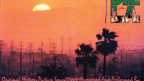 Track 5 - City of the Angels - Wang Chung - To Live and Die in L.A. soundtrack