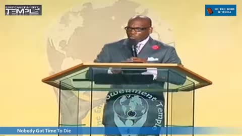 Dr Jamal H Bryant, Nobody Got Time To Die