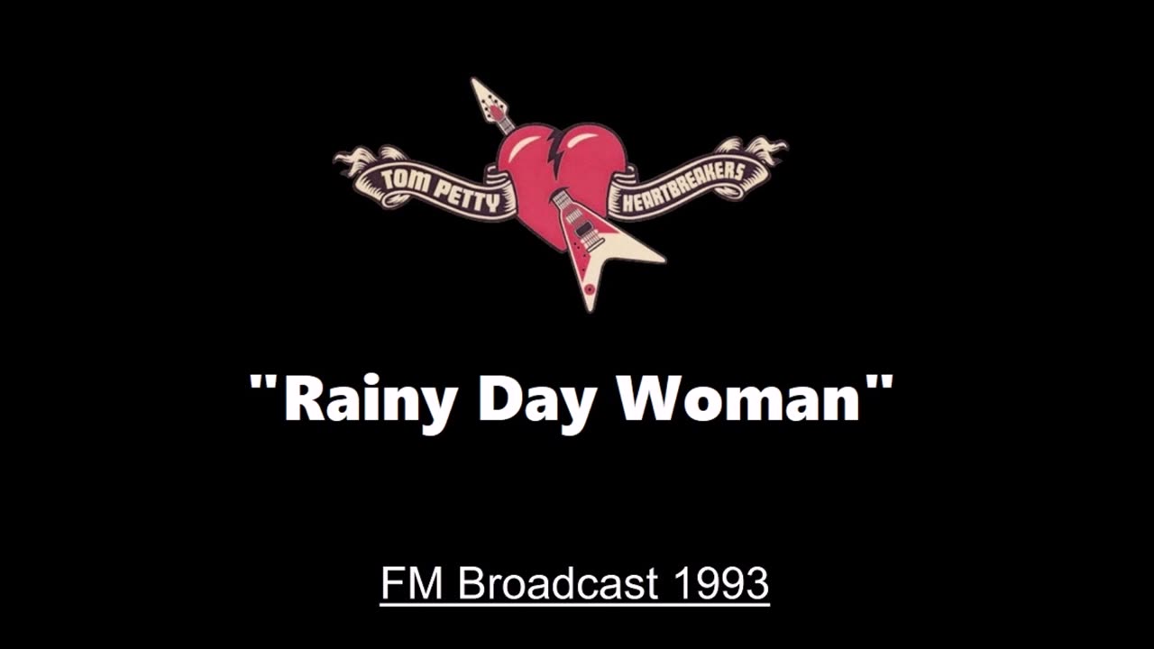 Tom Petty - Rainy Day Women (Live in Gainesville, Florida 1993) FM Broadcast