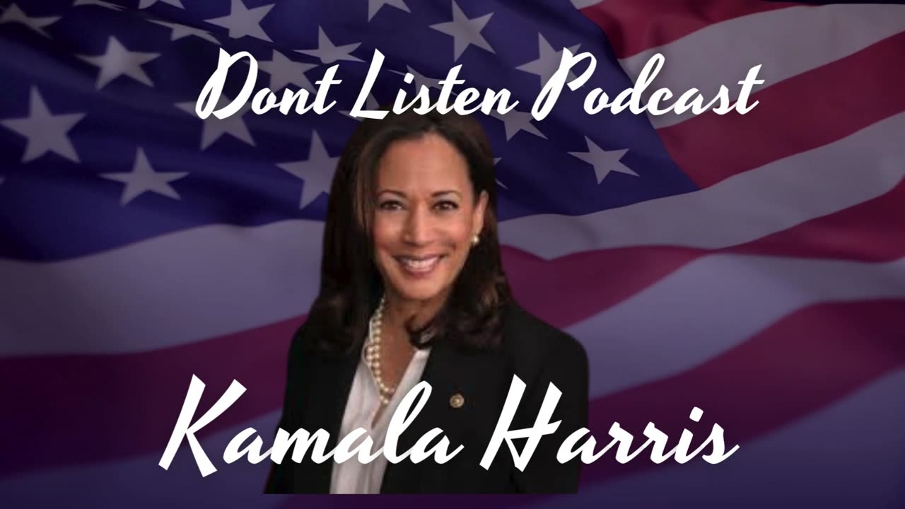 Kamala Harris I don't Know here's why