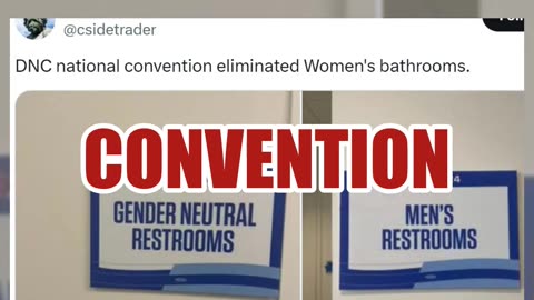 Fact Check: DNC Did NOT Eliminate Women's Bathrooms, Turn Them Into Gender-Neutral Bathrooms