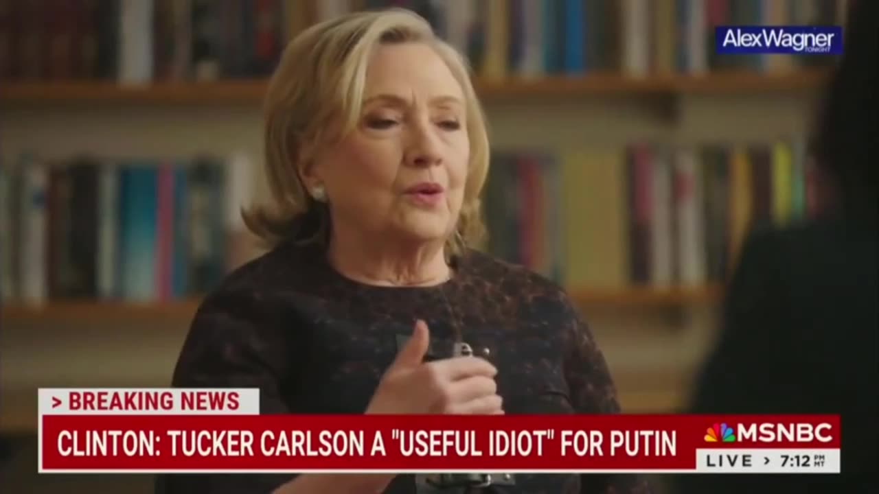 Hillary Smears Tucker Carlson As A Useful Idiot, 5th Column For Putin