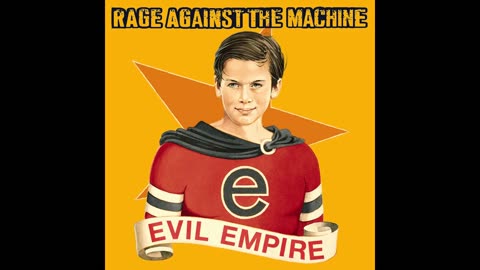 Rage Against The Machine - Evil Empire Full Album HD