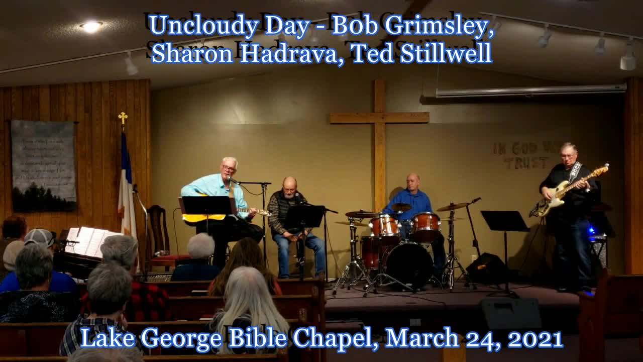 Unclouded Day - Bob, Sharon, Ted