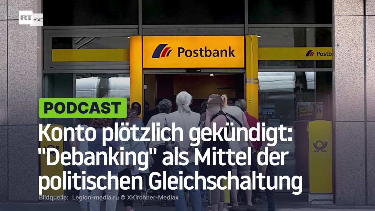 Konto plötzlich gekündigt: "Debanking" als Mittel der politischen Gleichschaltung