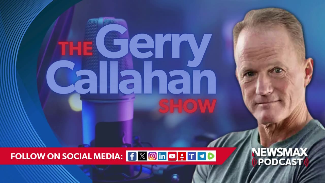 The Gerry Callahan Show (08/26/2024) - Newsmax Podcasts