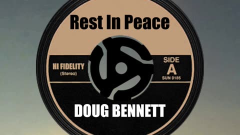 R.I.P. DOUG BENNETT