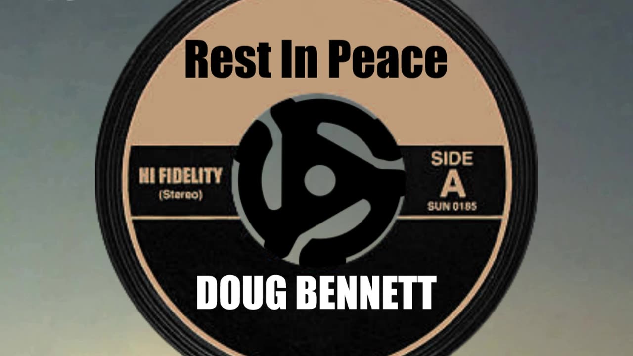 R.I.P. DOUG BENNETT