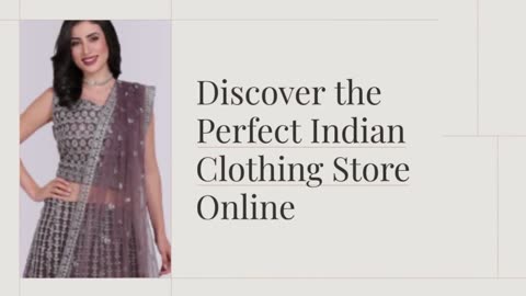 Discover The Perfect Indian Clothing Store Online