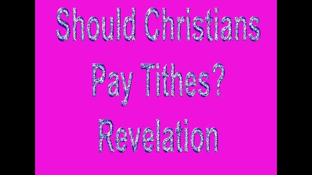 The Real Truth about Tithing! Revelation