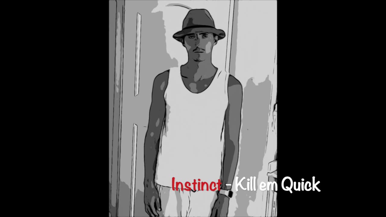 Instinct - Kill em Quick