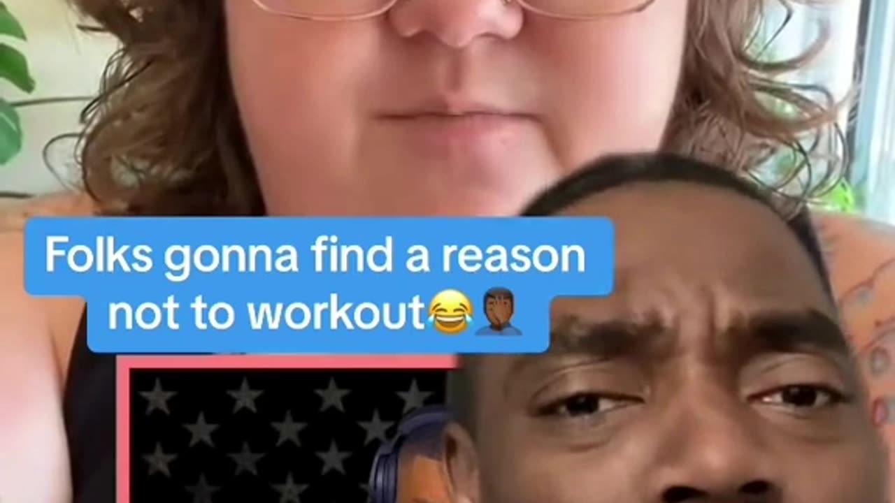 Folks gonna find a reason not to workout