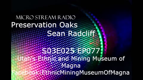 EP077 S03E025 Utah’s Ethnic & Mining Museum of Magna