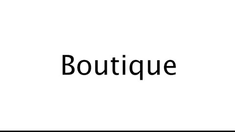 How to Pronounce Boutique