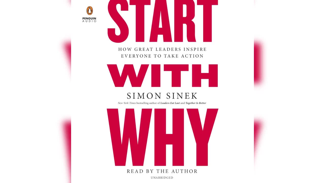 Start with Why: How Great Leaders Inspire Everyone to Take Action by Simon Sinek (Audiobook)