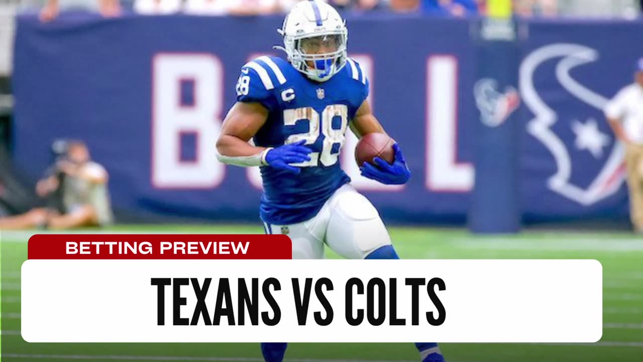 Major Division Battle - Texans vs Colts Week 1 Betting Preview