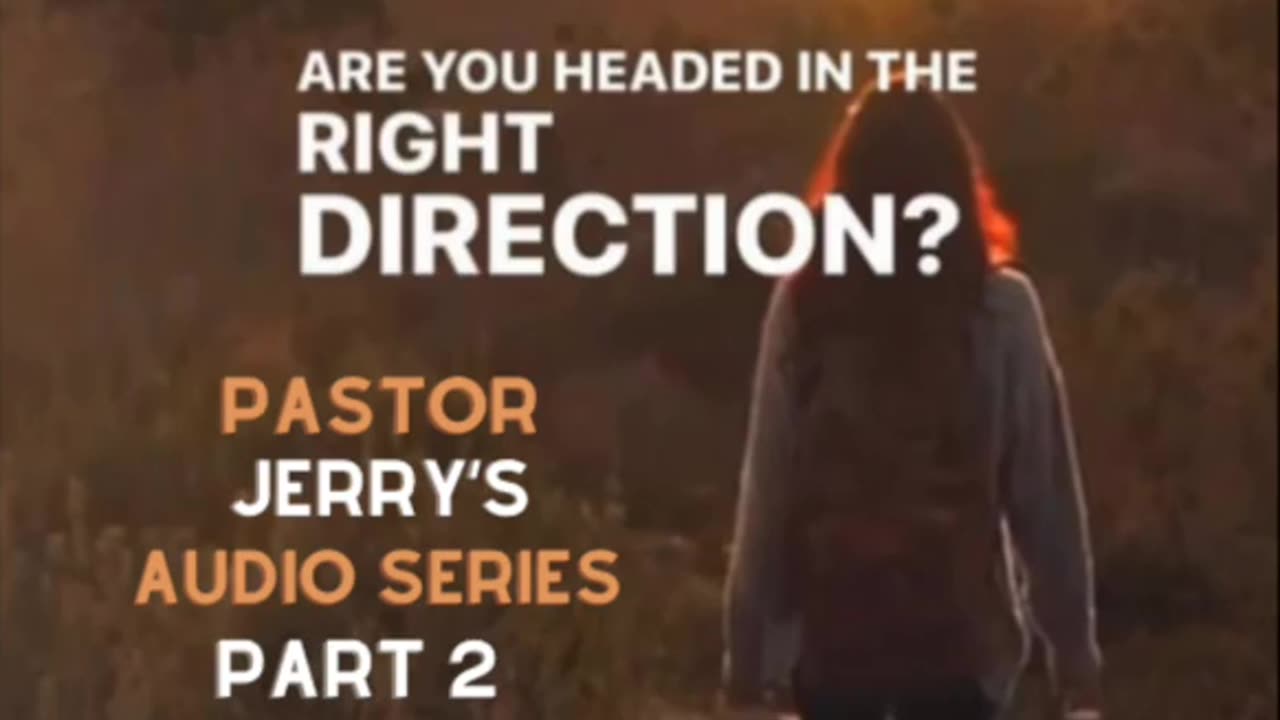 “Headed In The Right Direction!?” Series Part 2 🙏👍🤔